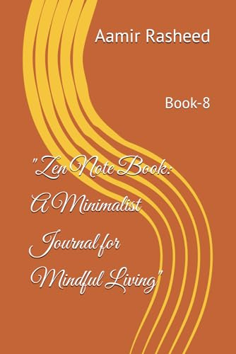 Zen Note Book: A Minimalist Journal for Mindful Living