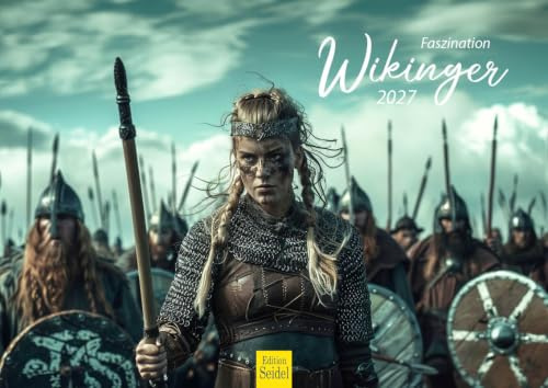Edition Seidel Premium Kalender Wikinger 2027 Format DIN A4 Wandkalender Skandinavien Krieger Fantasy Sagas