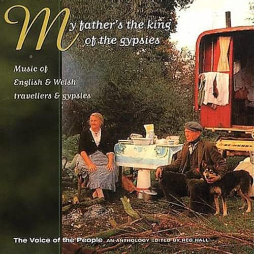 My Father's the King of the Gypsies
