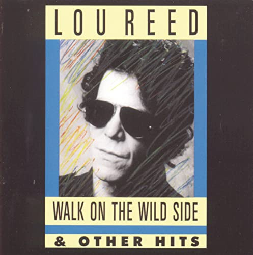 Walk on the Wild Side & Other