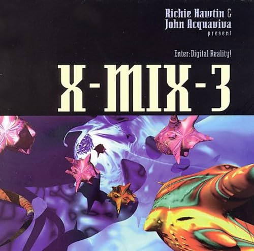 X-Mix 3-Enter Digital Reality