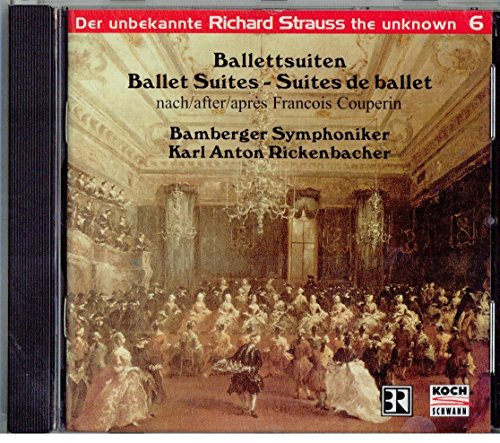 Der unbekannte Richard Strauss Vol. 6 (Ballettsuiten)