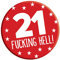 LimaLima 21st Birthday Badge 21 Today 76mm Pin Button Novelty Gift Men Women Him Her