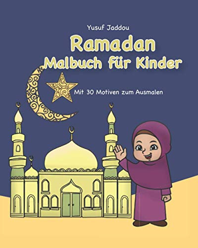 Ramadan Malbuch für Kinder: Ramazan Çocuk Takvimi | Ramadan Kalender für Kinder