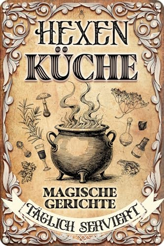 Retro Blechschild für Hexen Fans, HEXENKÜCHE – MAGISCHE Gerichte, täglich serviert Lustiger Spruch! Deko Schild, 20 x 30 cm (Kochtopf)