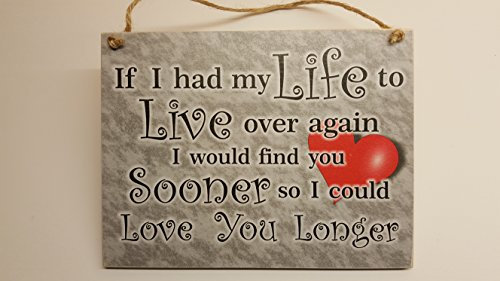 HmHome Holzschild mit Aufschrift If I had my life to live over again I would find you, Valentinstagsgeschenk