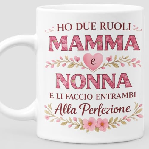 Generico Tazza Mamma e Nonna - Ho Due Ruoli - Regalo Festa della Mamma, Compleanno e Natale - Idea Regalo Originale - Ceramica 330ml