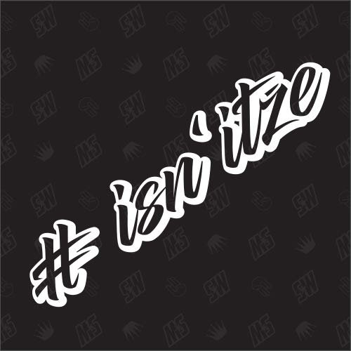# ISN' itze - Sticker