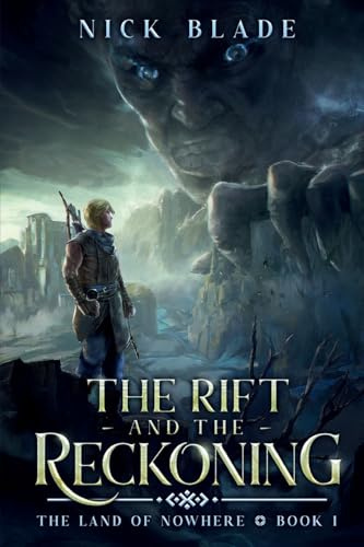 The Rift and the Reckoning: The Land of Nowhere Book 1 (The Land of Nowhere Trilogy, Band 1)
