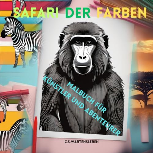 Safari der Farben: Malbuch für Künstler und Abenteurer