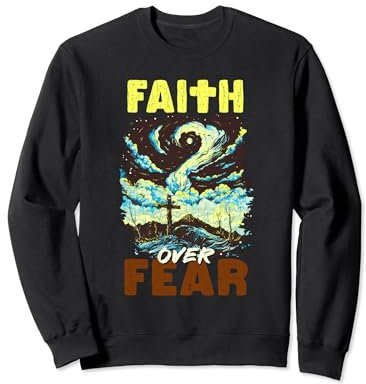 Faith Over Fear Sweatshirt