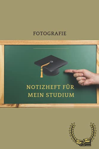 Notizheft für mein Studium: Fotografie: 6x9 dot grid Notizbuch. Schreibheft ideal geeignet für alle Studenten und jeden Studiengang. Super Geschenkidee für Freunde und Kommilitonen.