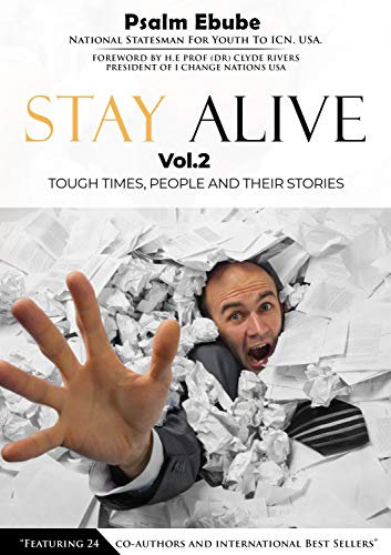 STAY ALIVE vol.2: TOUGH TIMES, PEOPLE AND THEIR STORIES (English Edition)
