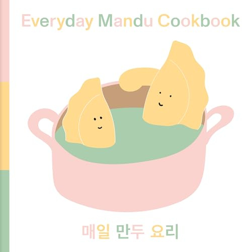 Everyday Mandu Cookbook