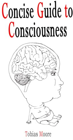 Concise Guide to Consciousness