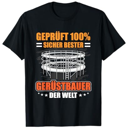 Bester Gerüstbauer Der Welt Gerüster Gerüst Gerüstbau T-Shirt