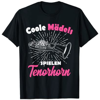 Tenorhorn Geschenk Tenorhornspielerin Mädchen Frauen Mädels T-Shirt
