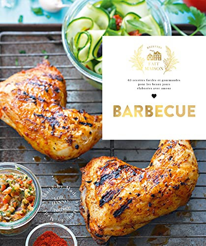 Barbecue: 65 recettes faciles et gourmandes pour les beaux jours
