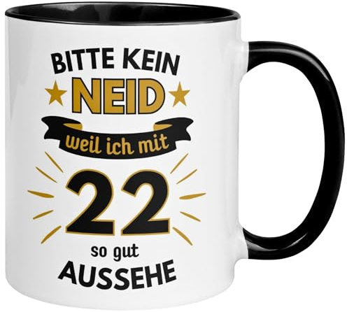 22 Geburtstag Mann Tasse | Bitte kein Neid weil ich mit 22 so gut aussehe | Geschenk für Männer zum 22ten | Geburtstagstasse mit Spruch 22. Geburtstag | 22ter Geburtstagsgeschenk