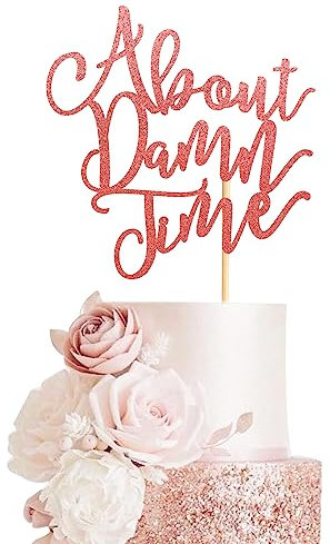 Arthsdite About Damn Time Wedding Cake Topper, Wedding Engagement Anniversary Party Decorations Supplies, Finally Cake Decor, Party Decorations - Rose Gold Glitter