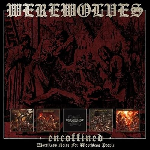 Encoffined - Worthless Noise for Worthless People