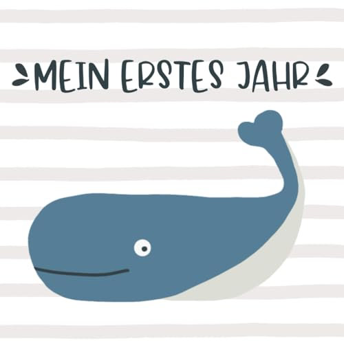 Mein erstes Jahr Babyalbum zum ausfüllen Junge blau Wal Baby Buch Erinnerungsbuch | Geschenk zur Geburt für werdende Eltern: 21,6 cm x 21,6 cm | Vorlagen zum eintragen