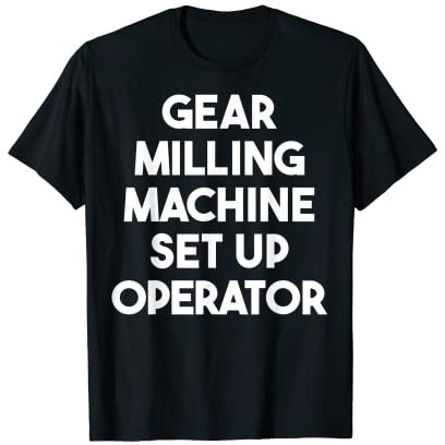 Operador de configuración de la fresadora de engranajes Camiseta