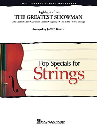 Highlights From The Greatest Showman (Arr. Kazik) (Score And Parts). Für Streichensemble