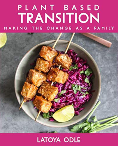 Plant Based Transition: Making the Change as a Family