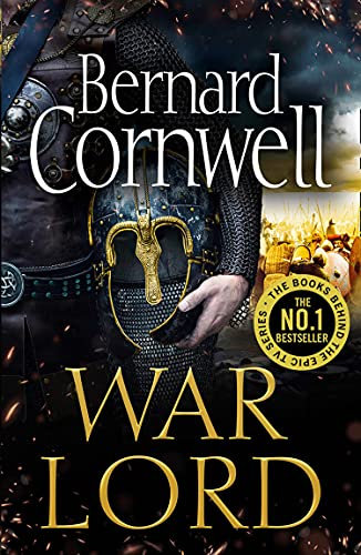 War Lord: The No.1 Sunday Times bestseller, the epic new historical fiction book for 2020 (The Last Kingdom Series 13)