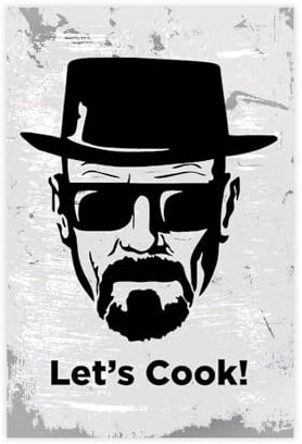 doegka Walter White Heisenberg Lets Cook Breaking Bad Kunstposter Leinwand Poster Schlafzimmer Dekor Landschaft Büro Zimmer Dekor Geschenk 30 x 45 cm