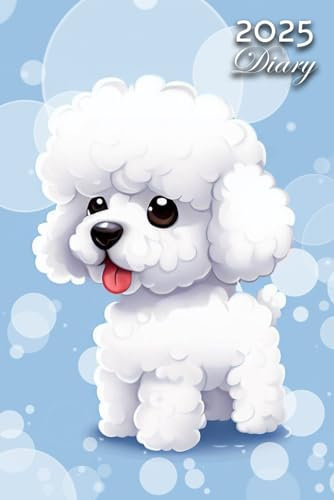 2025 Diary: Bichon Frise Dog: A5 Week to View Dated from Jan 2025 to Dec 2025 | Weekly Planner Agenda Personal Organiser