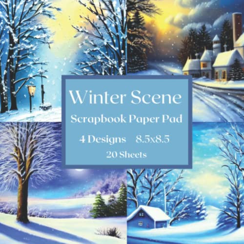 Winter Scene Scrapbook Paper Pad: Winter Snow Themed Craft Paper Pad, Aesthetic Scrapbooking Supplies, Single Sided Scrapbooking Background Paper