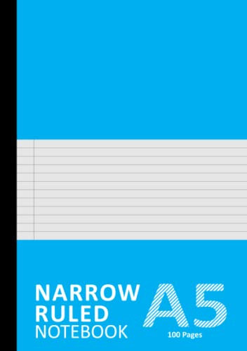 Narrow Ruled Notebook: Narrow Ruled A5 Exercise Book, 100 Pages, 90gsm | 5mm Line Spacing And Margin Notepad | Extra Narrow Ruled Lined Journal Note ... Journaling, School, Office, Home, etc. - Blue