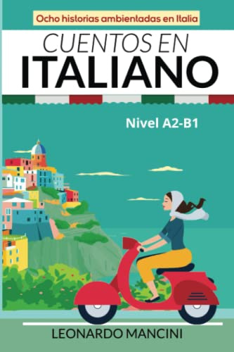 Cuentos en Italiano Nivel A2-B1: Ocho historias ambientadas en Italia