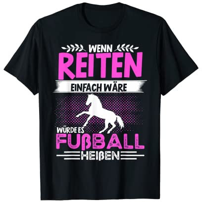 Wenn Reiten Einfach Wäre Reiterin Reiter Pony Pferde Mädchen T-Shirt