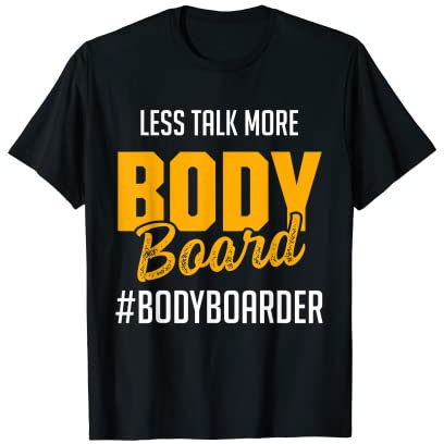 Bodyboard Bodyboard Lustiger Bodyboarder T-Shirt
