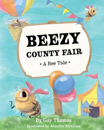 Beezy County Fair: A Bee Tale (Bee Tale Books, Band 1)