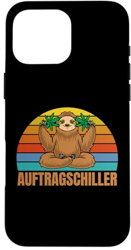 Auftragschiller Faultier Spruch Kiffer Kostüm Cannabis Hanf Hülle für iPhone 16 Pro Max