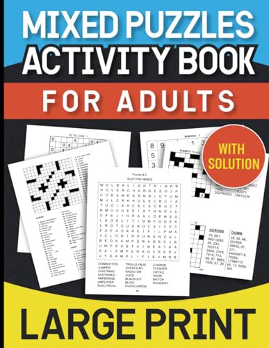 Mixed Puzzles Activity Book For Adults: The Fun And Relaxing Brain Game Crossword Sudoku Word Search Tic Tac Logic Place With Solution Large Print