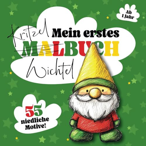 „Kritzelbuch Wichtel Weihnachten ab 1 Jahr - Liebevoll gestaltetes Ausmalbuch für Kleinkinder | Große Wichtelmotive zum Ausmalen | Förderung der ... & Malbücher für Kinder von 1 bis 3 Jahre!)