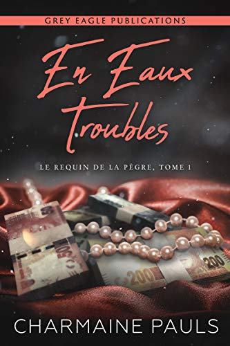 En eaux troubles (Le Requin de la Pègre t. 1)