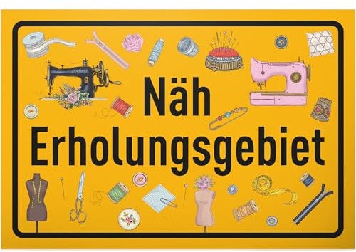 DankeDir! Näherholungsgebiet - Schild 30 x 20 cm - Partydeko Nähen Geburtstagskarte Geschenkidee - Frauen Nähzimmer Nähmaschine Freundin Geburtstagsgeschenk Geschenk Geburtstag