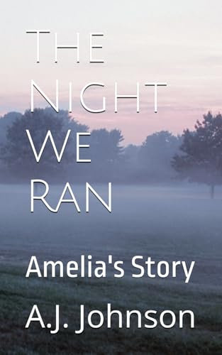 The Night We Ran: Amelia's Story