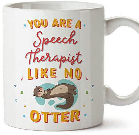 MUGFFINS Tazas para LOGOPEDA - En Inglés - You Are Like No Otter - 11 oz / 330 ml - Regalo original y divertido