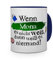 printplanet Tasse mit Namen Mona - Layout: Wenn Mona es Nicht weiß, dann weiß es niemand - Namenstasse, Kaffeebecher, Mug, Becher, Kaffee-Tasse - Farbe Blau