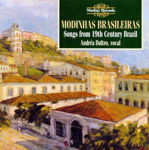 Modinhas Brasileiras - Songs from 19th Century Brazil