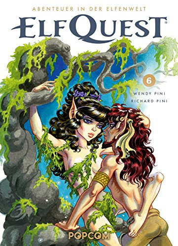 ElfQuest - Abenteuer in der Elfenwelt 06: Sechster Band