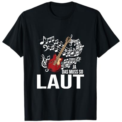 E-Gitarre T-Shirt Ja Das Muss So Laut E-Gitarristen Musiker T-Shirt