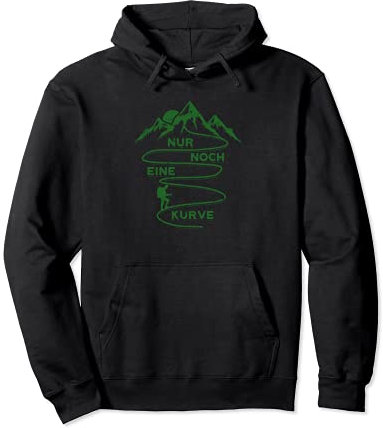 Nur Noch Eine Kurve - Wandern Pullover Hoodie